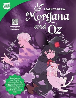Miyuli / Walter Foster Creative Team et al. Learn to Draw Morgana and Oz - Learn to draw your favorite characters from the popular webcomic series with behind-the-scenes and insider tips exclusively revealed inside!. Quarto Publishing Group USA Inc, 2024.