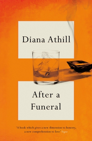 Athill, Diana. After A Funeral. Granta Books, 2022.