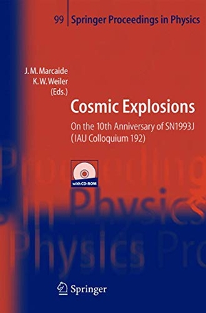 Weiler, Kurt / J. M. Marcaide (Hrsg.). Cosmic Explosions - On the 10th Anniversary of SN1993J (IAU Colloquium 192). Springer Berlin Heidelberg, 2004.