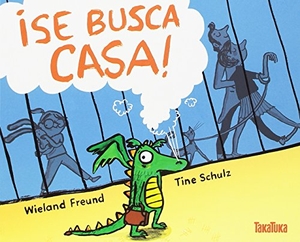 Freund, Wieland. ¡Se busca casa!. Takatuka, 2018.