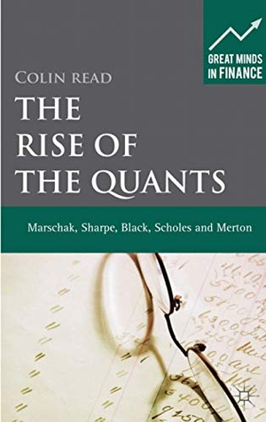 Read, C.. The Rise of the Quants - Marschak, Sharpe, Black, Scholes and Merton. Springer Nature Singapore, 2012.
