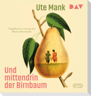 Und mittendrin der Birnbaum