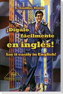 Digalo Facilmente En Ingles