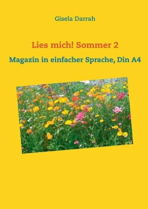 Darrah, Gisela. Lies mich! Sommer 2 - Magazin in einfacher Sprache, Din A4. Books on Demand, 2019.