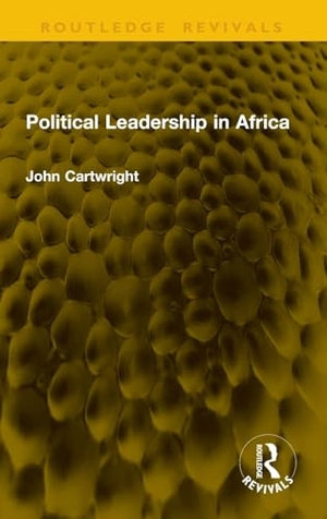 Cartwright, John. Political Leadership in Africa. Taylor & Francis Ltd (Sales), 2026.