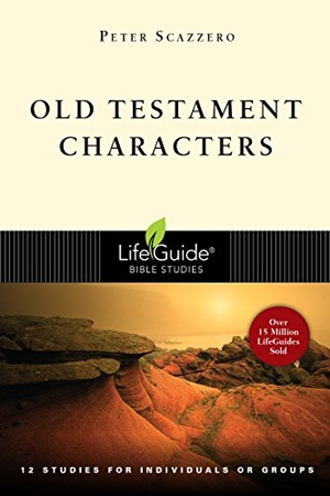 Scazzero, Peter. Old Testament Characters. InterVarsity Press, 2000.
