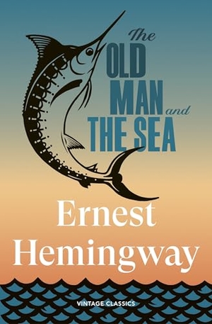 Hemingway, Ernest. The Old Man and the Sea. Vintage Publishing, 2026.