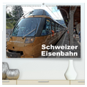 Schweizer Eisenbahn (hochwertiger Premium Wandkalender 2024 DIN A2 quer), Kunstdruck in Hochglanz