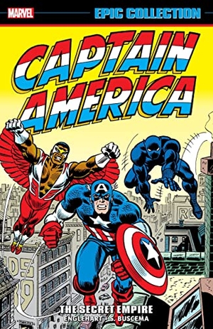 Englehart, Steve. Captain America Epic Collection - The Secret Empire. Turnaround Pub. Serv. Ltd, 2023.
