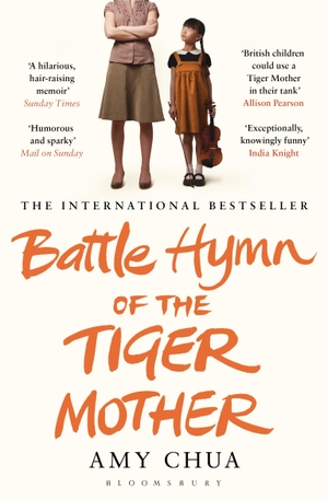 Chua, Amy. Battle Hymn of the Tiger Mother. Bloomsbury UK, 2012.