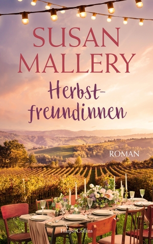 Mallery, Susan. Herbstfreundinnen - Roman. HarperCollins Paperback, 2022.