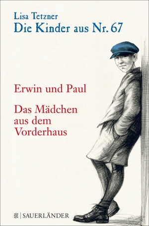 Tetzner, Lisa. Die Kinder aus Nr. 67. Bd. 01 - Erwin und Paul - Die Geschichte einer Freundschaft / Das Mädchen aus dem Vorderhaus. FISCHER Sauerländer, 2004.