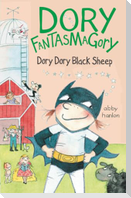 Dory Fantasmagory: Dory Dory Black Sheep
