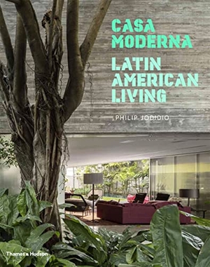 Jodidio, Philip. Casa Moderna: Latin American Living. Thames & Hudson, 2018.