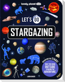 Lonely Planet Kids Let's Go Stargazing