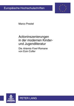 Prestel, Marco. Actioninszenierungen in der modernen Kinder- und Jugendliteratur - Die «Artemis Fowl»-Romane von Eoin Colfer. Peter Lang, 2011.