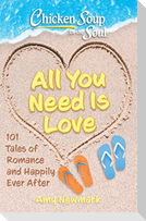 Chicken Soup for the Soul: All You Need Is Love