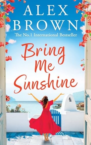 Brown, Alex. Bring Me Sunshine. Boldwood Books Ltd, 2024.