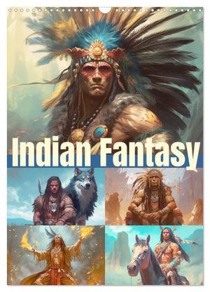 Hurley, Rose. Indian Fantasy (Wandkalender 2024 DIN A3 hoch), CALVENDO Monatskalender - Beliebte Fantasie-Illustrationen von Amerikas Ureinwohnern. Calvendo Verlag, 2023.