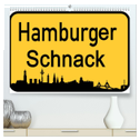 Hamburger Schnack (hochwertiger Premium Wandkalender 2024 DIN A2 quer), Kunstdruck in Hochglanz