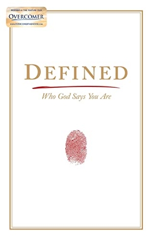 Kendrick, Stephen / Alex Kendrick. Defined - Who God Says You Are. B&H Publishing Group, 2019.