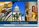 Goldenes Havanna - Glanzlichter Kubas (Wandkalender 2022 DIN A2 quer)