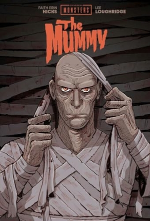Hicks, Faith Erin. UNIVERSAL MONSTERS: THE MUMMY. Image Comics, 2025.