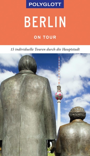 Blisse, Manuela / Lehmann, Uwe et al. POLYGLOTT on tour Reiseführer Berlin - Individuelle Touren durch die Stadt. Polyglott Verlag, 2019.