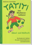 Tatiti, der Rhythmusindianer