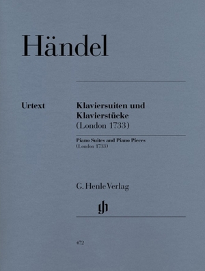 Händel, Georg Friedrich. Händel, Georg Friedrich - Klaviersuiten und Klavierstücke (London 1733) - Instrumentation: Piano solo. Henle, G. Verlag, 2000.
