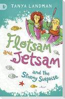 Flotsam and Jetsam and the Stormy Surprise