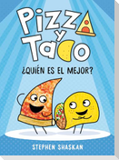 Pizza Y Taco: ¿Quién Es El Mejor?