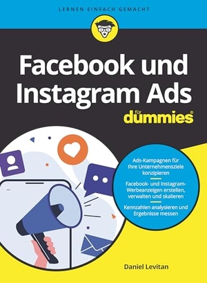 Levitan, Daniel. Facebook und Instagram Ads für Dummies. Wiley-VCH GmbH, 2024.