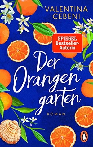 Cebeni, Valentina. Der Orangengarten - Roman. Penguin TB Verlag, 2020.