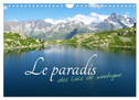 Le paradis des lacs de montagne (Calendrier mural 2025 DIN A4 vertical), CALVENDO calendrier mensuel