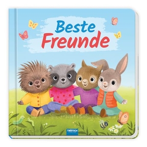 Trötsch Verlag GmbH & Co. KG (Hrsg.). Trötsch Pappenbuch mit Reimen Beste Freunde - Beschäftigungsbuch Kinderbuch Geschichtenbuch. Trötsch Verlag GmbH, 2025.
