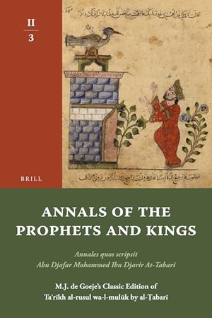Tabari. Annals of the Prophets and Kings II-3. Koninklijke Brill BV, 2010.