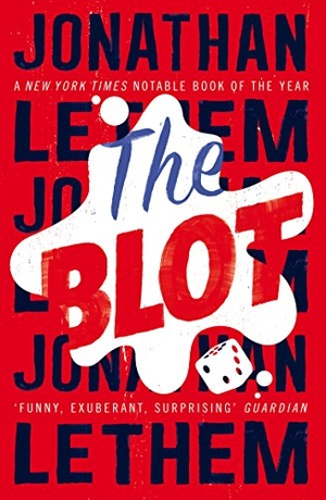 Lethem, Jonathan. The Blot. Vintage Classics, 2018.