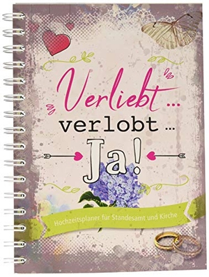 Verliebt ... verlobt ... Ja! - Hochzeitsplaner für Standesamt und Kirche. familia Verlag, 2019.