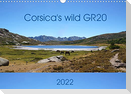 Corsica's wild GR20 (Wall Calendar 2022 DIN A3 Landscape)