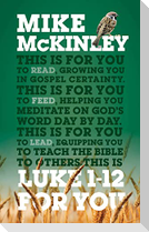 Luke 1 - 12 for You