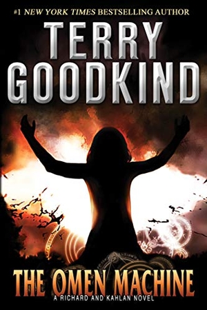 Goodkind, Terry. The Omen Machine. St. Martins Press-3PL, 2012.