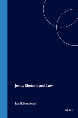 Henderson. Jesus, Rhetoric and Law. Brill, 1996.