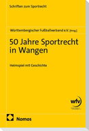 50 Jahre Sportrecht in Wangen