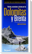 Marchas, ascensiones y ferratas por las Dolomitas y Brenta