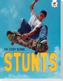 The Story Behind: Stunts