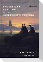 Protestant Theology in the Nineteenth Century (New Edition)
