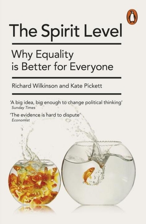 Pickett, Kate / Richard Wilkinson. The Spirit Level - Why Equality is Better for Everyone. Penguin Books Ltd, 2010.