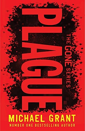 Grant, Michael. PLAGUE_GONE SERIES PB. Harper Collins Publishers - UK Wholesale Acct, 2022.