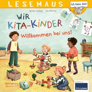 Ladwig, Sandra. LESEMAUS 164: Wir KiTa-Kinder - Willkommen bei uns! - Ermutigende und einfühlsame Bilderbuch-Geschichte über den Alltag im Kindergarten. Carlsen Verlag GmbH, 2023.